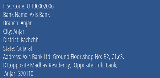Axis Bank Anjar Branch Kachchh IFSC Code UTIB0002006