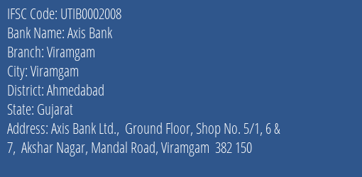 Axis Bank Viramgam Branch, Branch Code 002008 & IFSC Code UTIB0002008