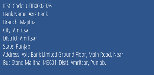 Axis Bank Majitha Branch Amritsar IFSC Code UTIB0002026