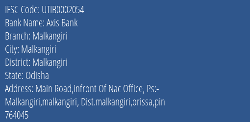 Axis Bank Malkangiri Branch Malkangiri IFSC Code UTIB0002054