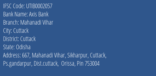Axis Bank Mahanadi Vihar Branch Cuttack IFSC Code UTIB0002057