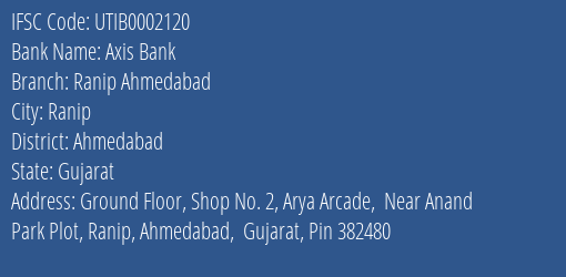 Axis Bank Ranip Ahmedabad Branch, Branch Code 002120 & IFSC Code UTIB0002120