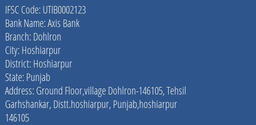 Axis Bank Dohlron Branch Hoshiarpur IFSC Code UTIB0002123