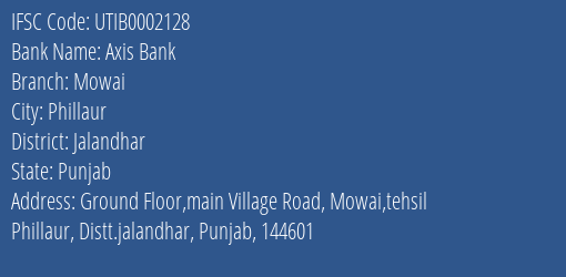 Axis Bank Mowai Branch Jalandhar IFSC Code UTIB0002128