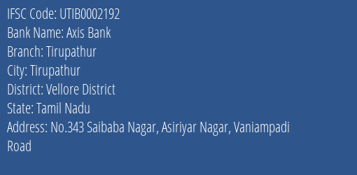 Axis Bank Tirupathur Branch Vellore District IFSC Code UTIB0002192