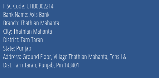 Axis Bank Thathian Mahanta Branch Tarn Taran IFSC Code UTIB0002214