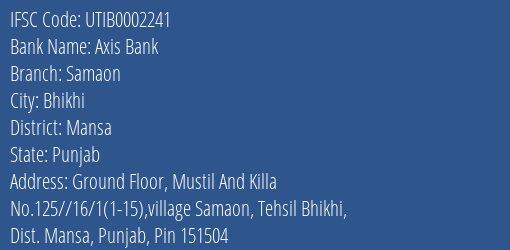 Axis Bank Samaon Branch Mansa IFSC Code UTIB0002241