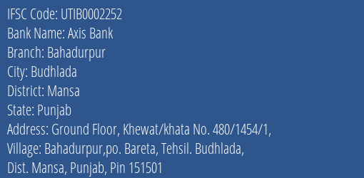 Axis Bank Bahadurpur Branch Mansa IFSC Code UTIB0002252