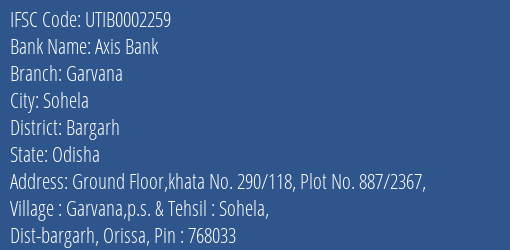 Axis Bank Garvana Branch Bargarh IFSC Code UTIB0002259