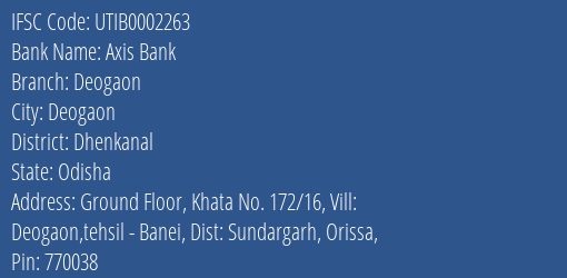 Axis Bank Deogaon Branch Dhenkanal IFSC Code UTIB0002263