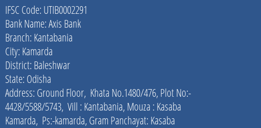 Axis Bank Kantabania Branch Baleshwar IFSC Code UTIB0002291
