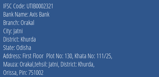 Axis Bank Orakal Branch Khurda IFSC Code UTIB0002321