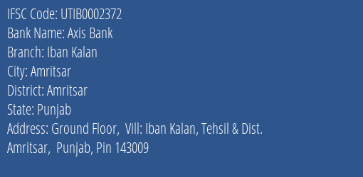 Axis Bank Iban Kalan Branch Amritsar IFSC Code UTIB0002372