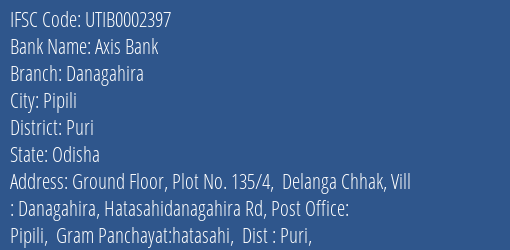Axis Bank Danagahira Branch Puri IFSC Code UTIB0002397