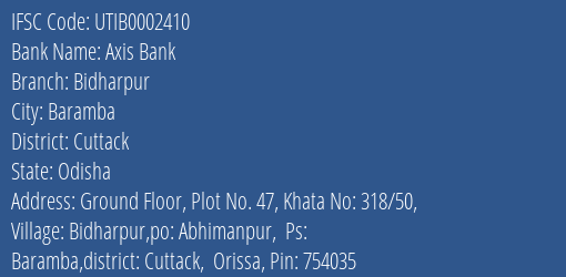 Axis Bank Bidharpur Branch Cuttack IFSC Code UTIB0002410