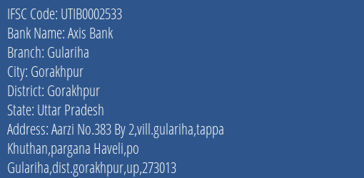 Axis Bank Gulariha Branch, Branch Code 002533 & IFSC Code UTIB0002533