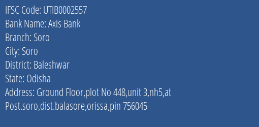 Axis Bank Soro Branch Baleshwar IFSC Code UTIB0002557
