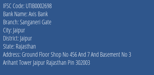 Axis Bank Sanganeri Gate Branch, Branch Code 002698 & IFSC Code UTIB0002698