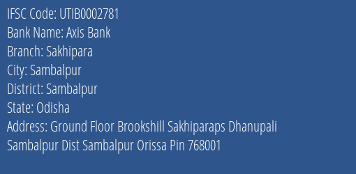Axis Bank Sakhipara Branch Sambalpur IFSC Code UTIB0002781