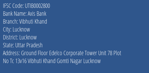 Axis Bank Vibhuti Khand Branch Lucknow IFSC Code UTIB0002800
