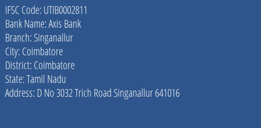 Axis Bank Singanallur Branch, Branch Code 002811 & IFSC Code UTIB0002811