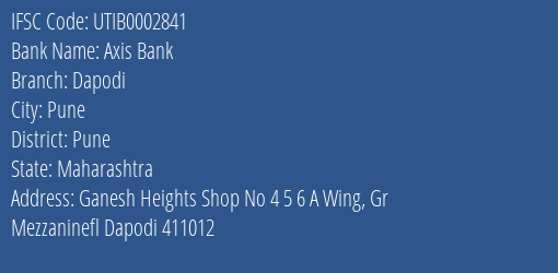 Axis Bank Dapodi Branch Pune IFSC Code UTIB0002841