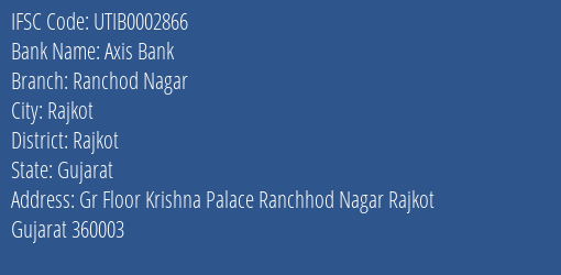 Axis Bank Ranchod Nagar Branch Rajkot IFSC Code UTIB0002866