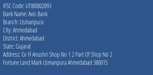 Axis Bank Usmanpura Branch, Branch Code 002893 & IFSC Code UTIB0002893