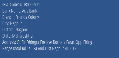 Axis Bank Friends Colony Branch Nagpur IFSC Code UTIB0002911