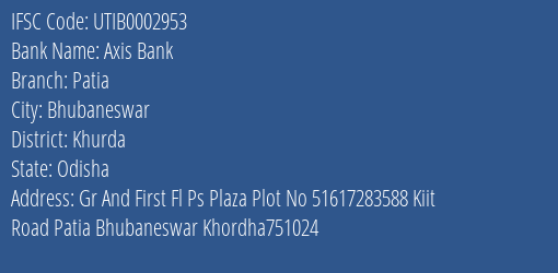 Axis Bank Patia Branch Khurda IFSC Code UTIB0002953