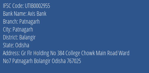 Axis Bank Patnagarh Branch Balangir IFSC Code UTIB0002955