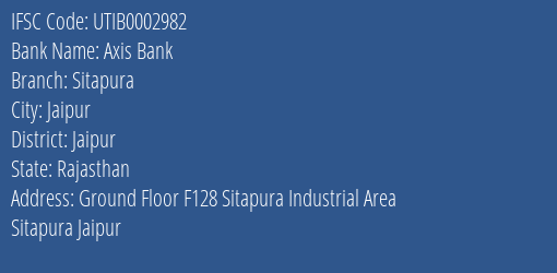 Axis Bank Sitapura Branch Jaipur IFSC Code UTIB0002982