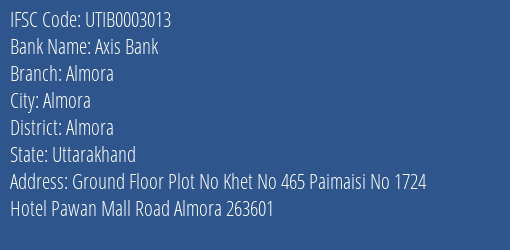 Axis Bank Almora Branch Almora IFSC Code UTIB0003013