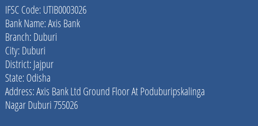 Axis Bank Duburi Branch, Branch Code 003026 & IFSC Code Utib0003026