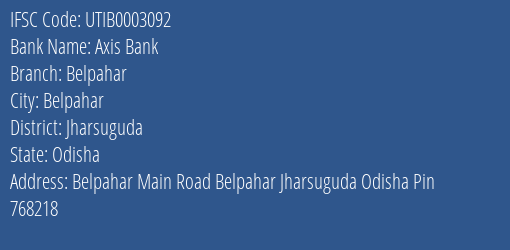 Axis Bank Belpahar Branch Jharsuguda IFSC Code UTIB0003092