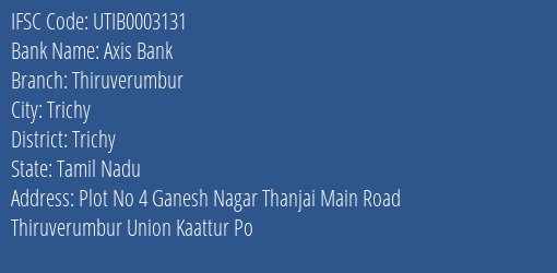 Axis Bank Thiruverumbur Branch Trichy IFSC Code UTIB0003131
