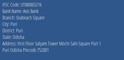 Axis Bank Seabeach Square Branch Puri IFSC Code UTIB0003216