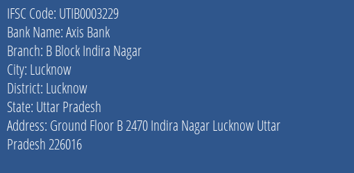 Axis Bank B Block Indira Nagar Branch Lucknow IFSC Code UTIB0003229