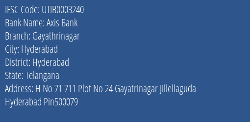 Axis Bank Gayathrinagar Branch Hyderabad IFSC Code UTIB0003240