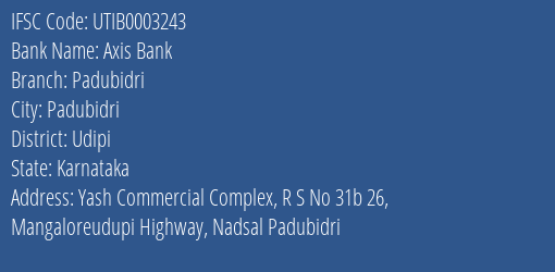 Axis Bank Padubidri Branch Udipi IFSC Code UTIB0003243
