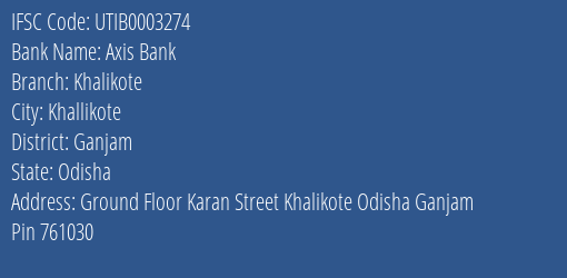 Axis Bank Khalikote Branch, Branch Code 003274 & IFSC Code Utib0003274