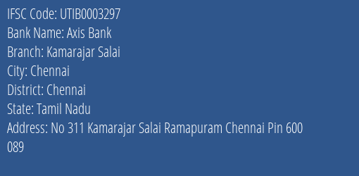 Axis Bank Kamarajar Salai Branch Chennai IFSC Code UTIB0003297