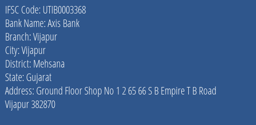 Axis Bank Vijapur Branch Mehsana IFSC Code UTIB0003368