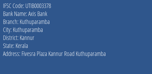 Axis Bank Kuthuparamba Branch, Branch Code 003378 & IFSC Code UTIB0003378