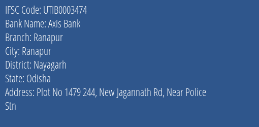Axis Bank Ranapur Branch Nayagarh IFSC Code UTIB0003474