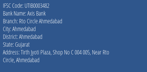 Axis Bank Rto Circle Ahmedabad Branch Ahmedabad IFSC Code UTIB0003482