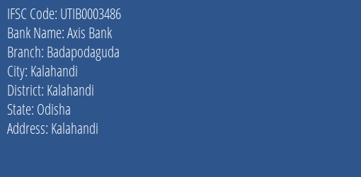 Axis Bank Badapodaguda Branch Kalahandi IFSC Code UTIB0003486