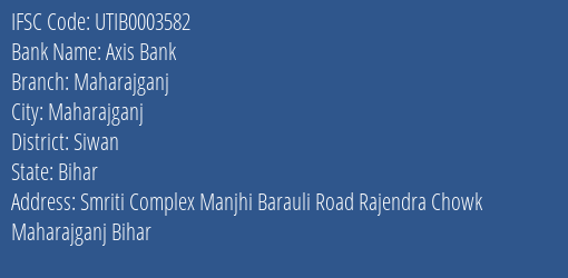 Axis Bank Maharajganj Branch Siwan IFSC Code UTIB0003582