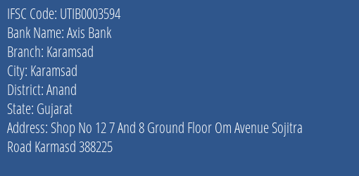 Axis Bank Karamsad Branch Anand IFSC Code UTIB0003594