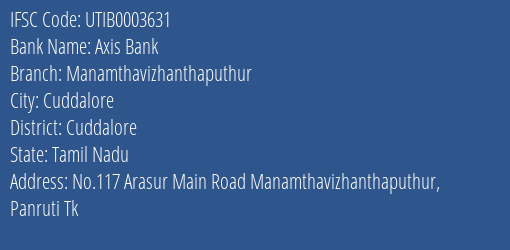 Axis Bank Manamthavizhanthaputhur Branch Cuddalore IFSC Code UTIB0003631